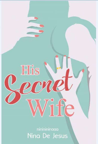 His Secret Wife by Nininininaaa