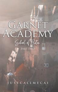 Garnet Academy Part 2