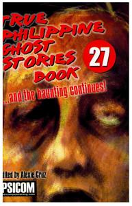 True Philippine Ghost Stories #27