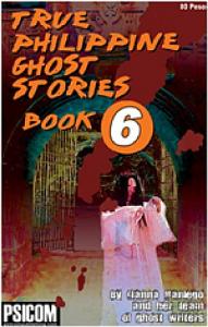 True Philippine Ghost Stories #6