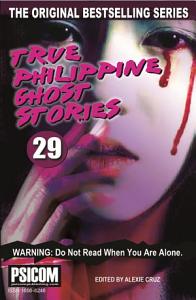 True Philippine Ghost Stories #29