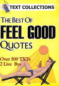 The Best Of Feel good Quotes