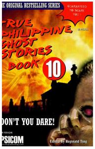 True Philippine Ghost Stories #10