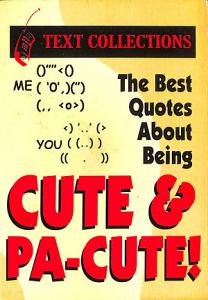 The Best Quotes About Being Cute and Pa-Cute
