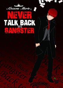 Never Talk Back to a Gangster Part 1