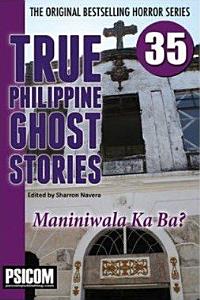 True Philippine Ghost Stories #35