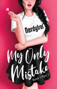 My Only Mistake by NerdyIrel
