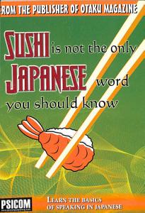 Sushi Is Not The Only Word You Should Know: Learn The Basics Of Speaking In Japanese