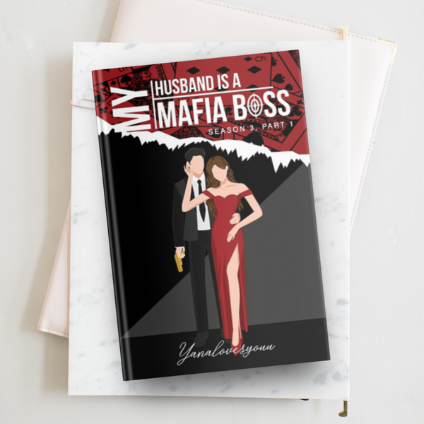 My Husband is a Mafia Boss Season 3.1 by Yanalovesyouu