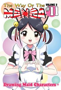 The Way  Of The Manga Vol 2 #11 and Vol 2 #12