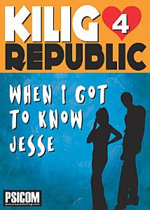 Kilig Republic 4: When I Got To Know Jesse