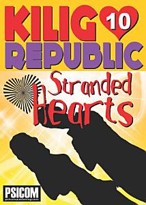 Kilig Republic 10: Stranded Hearts