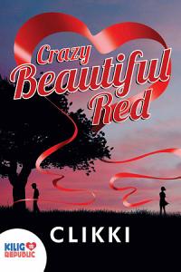 Crazy Beautiful Red