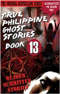 True Philippine Ghost Stories #13