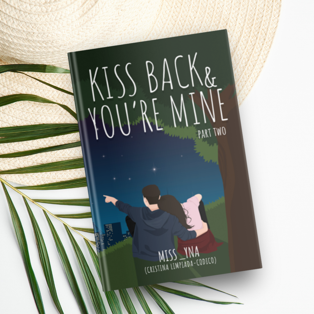 Kiss Back and You're Mine Part 2 by Miss_Yna