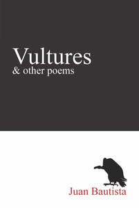 Vultures & other poems by Juan Bautista