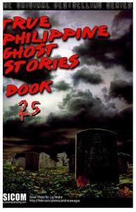 True Philippine Ghost Stories #25